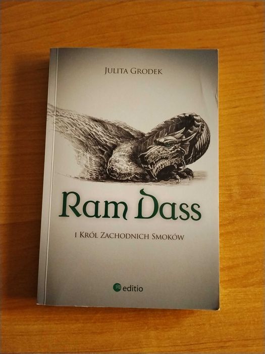 Ram Dass i Król Zachodnich Smoków – Julita Grodek