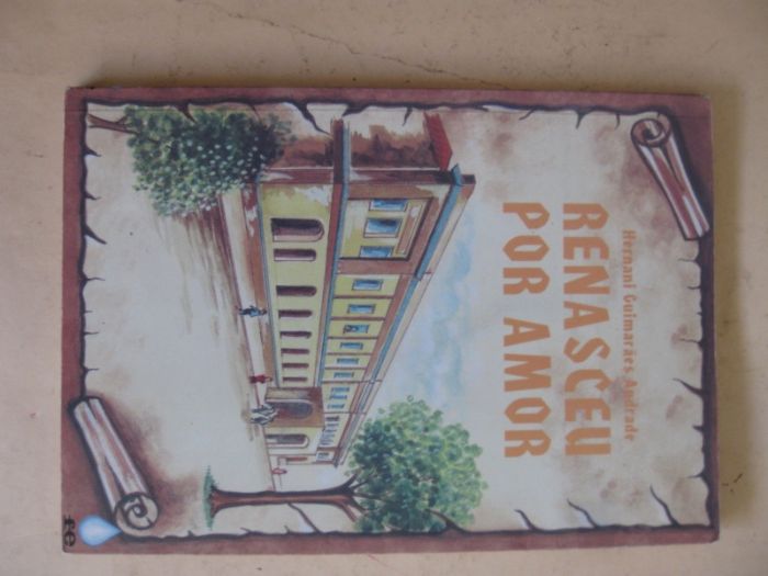 Renasceu por Amor de Hernani Guimarães Andrade