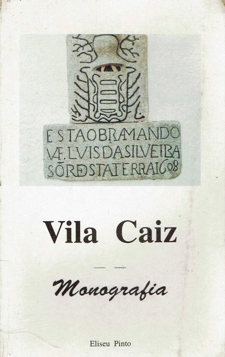 7533

Vila Caiz - Monografia
Eliseu Pinto