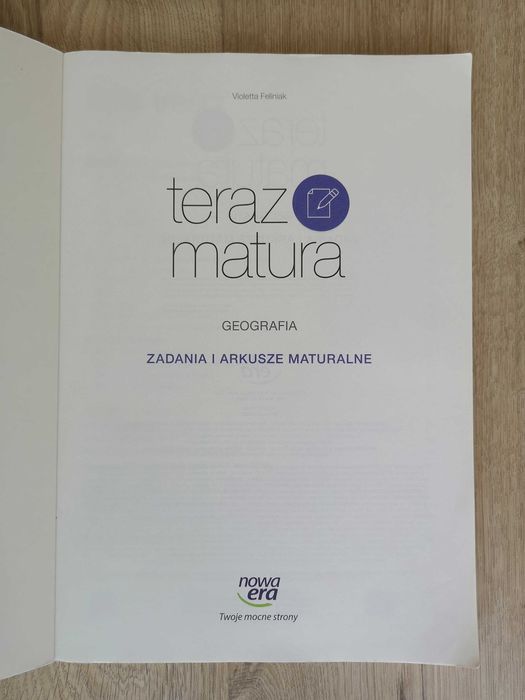Geografia. Teraz matura. Zadania i arkusze maturalne
