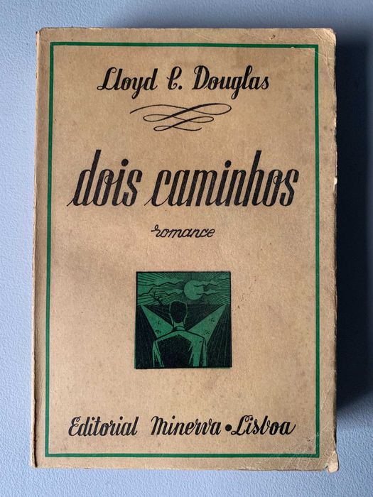 Dois Caminhos, de Lloyd C. Douglas
