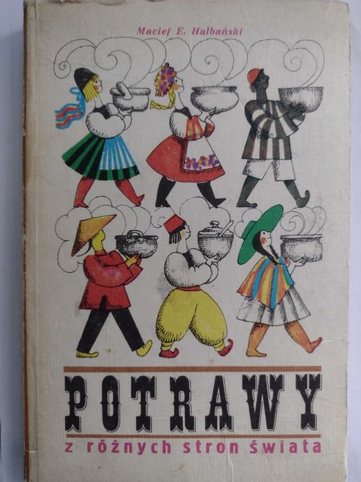 Potrawy z różnych stron świata M. E. Halbański
