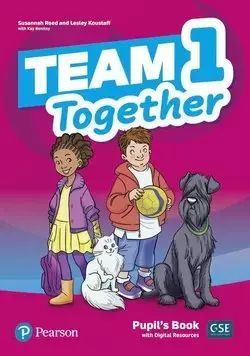 Team Together 1. Pupil's Book + Digital Resources  Susannah Reed, Lesley Koustaff
