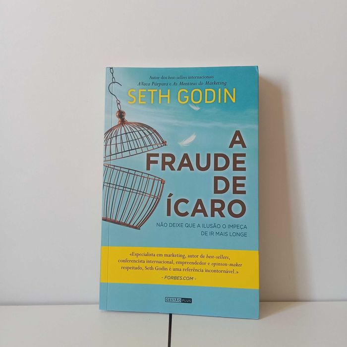 A Fraude De Ícaro - Seth Godin