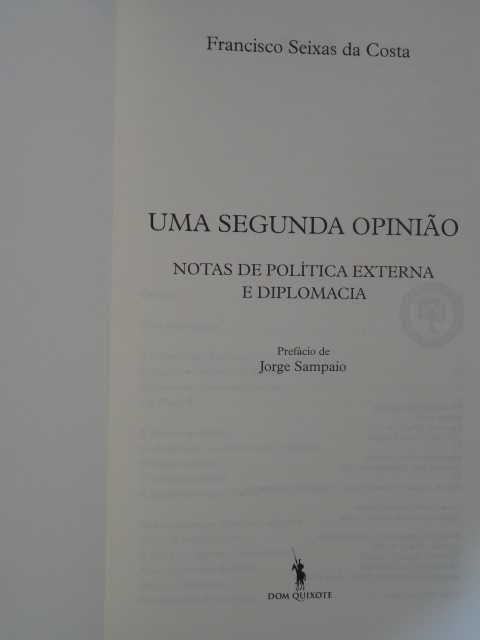 Uma Segunda Opinião de Francisco Seixas da Costa - 1ª Edição