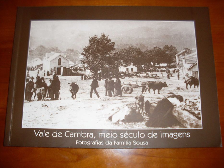 Vale de Cambra -Meio século com Imagens