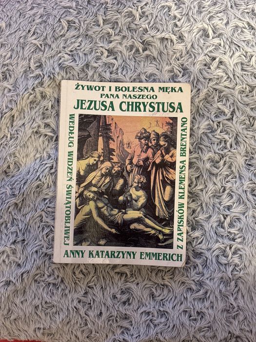 Żywot i bolesna męka Pana Naszego Jezusa Chrystusa
