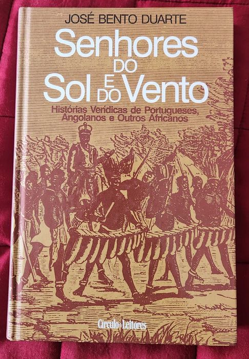 J. B. Duarte- Senhores do Sol e do Vento: Histórias Verídicas [África]