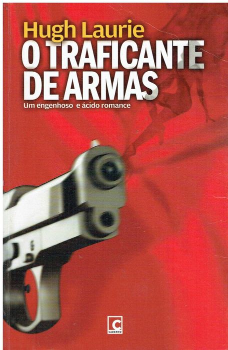 12049

O Traficante de Armas
de Hugh Laurie