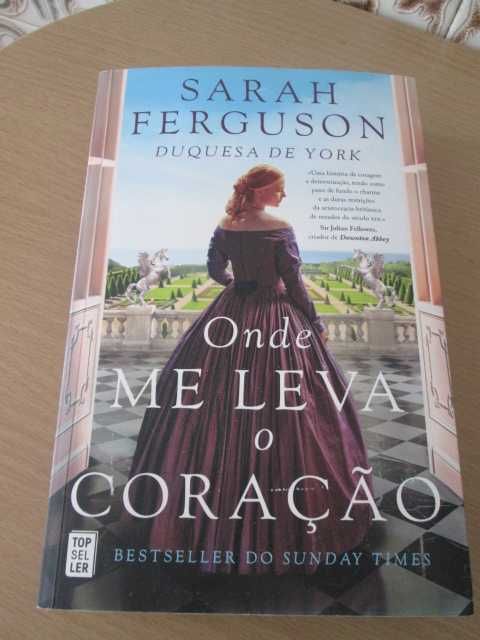 Onde Me leva o Coração de Sarah Ferguson (Oferta portes)