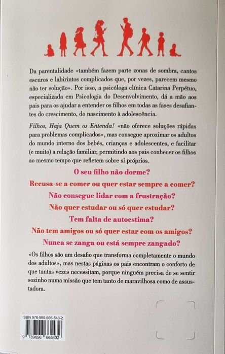 Filhos, haja quem os entenda!
