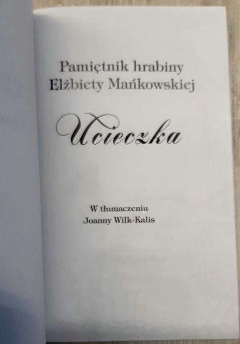 Ucieczka pamiętnik hrabiny Elżbiety Mańkowskiej Potworowski Grębanin