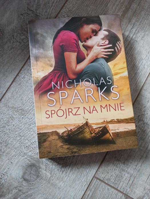 Spójrz na mnie Nicholas Sparks