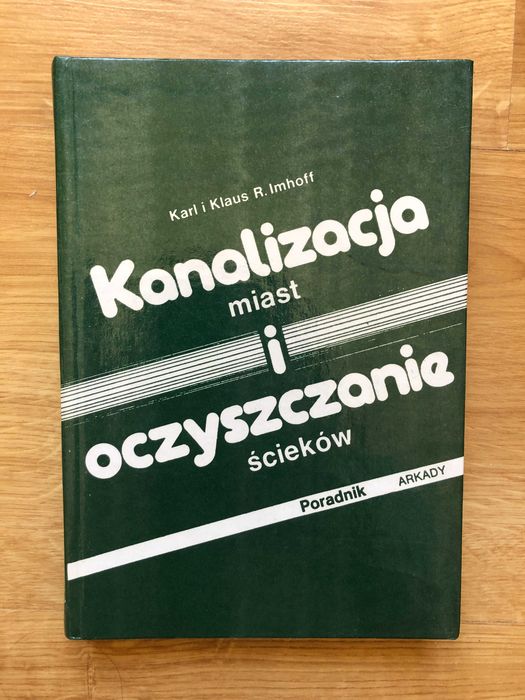 K. i K. R. Imhoff "Kanalizacja miast i oczyszczanie ścieków"