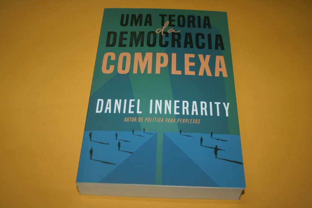[] Uma Teoria da Democracia Complexa, de Daniel Innerarity Carcavelos E ...