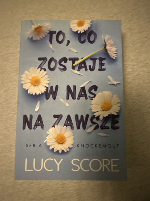 To co zostaje w nas na zawsze