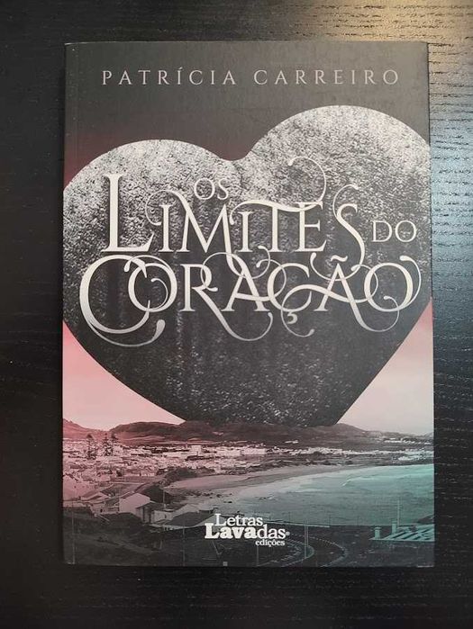 (Env. Incluído) Os Limites do Coração de Patrícia Carreiro
