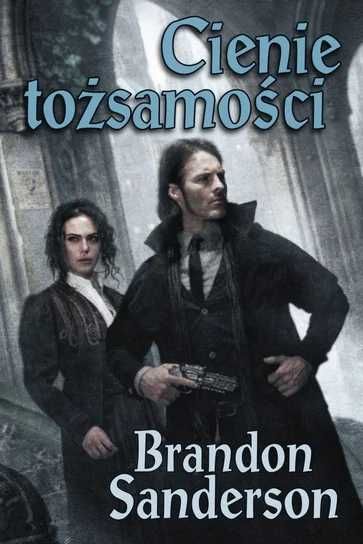 Cienie tożsamości. Ostatnie Imperium Tom 5. Brandon Sanderson (Nowa)