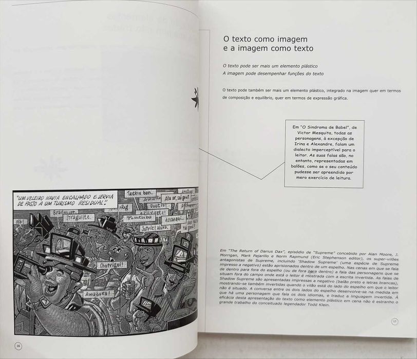 A Linguagem da BD – Cadernos Pedagógicos, nº1, Edição da Câmara Municipal da Amadora, 1ª edição, 2000.