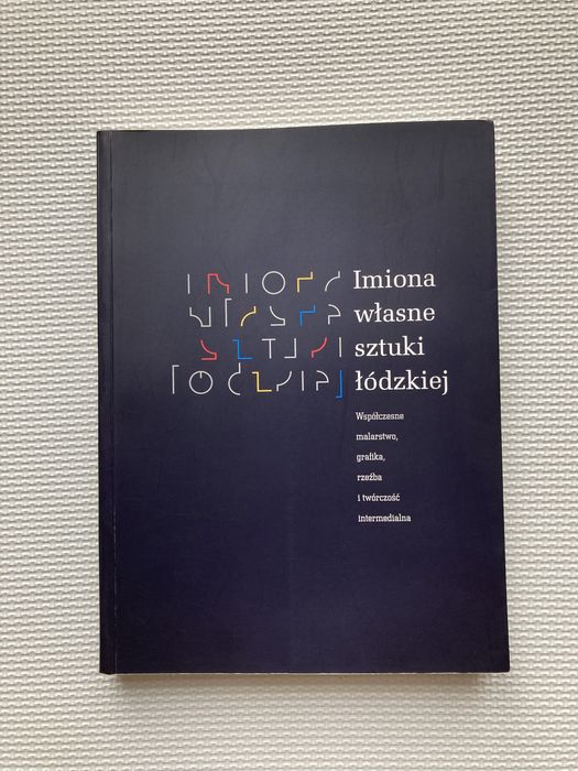 Imiona własne sztuki łódzkiej