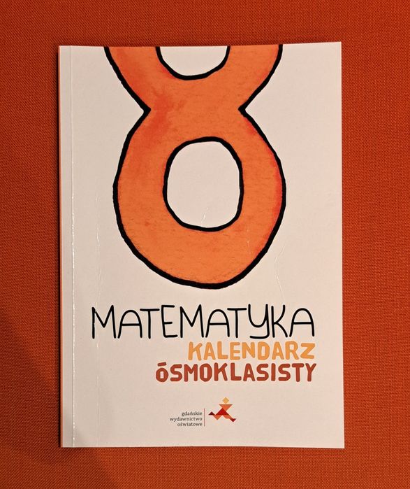 Matematyka kalendarz ósmoklasisty gwo