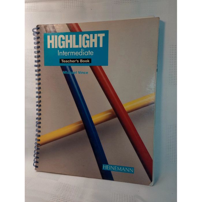 Highlight. Intermediate. Teacher's book. Michael Vince