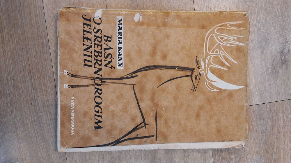 Baśń o srebrnorogim jeleniu Maria Kann 1950 wyd II