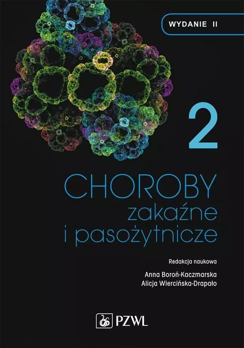 Choroby zakaźne i pasożytnicze. T. 2. PZWL