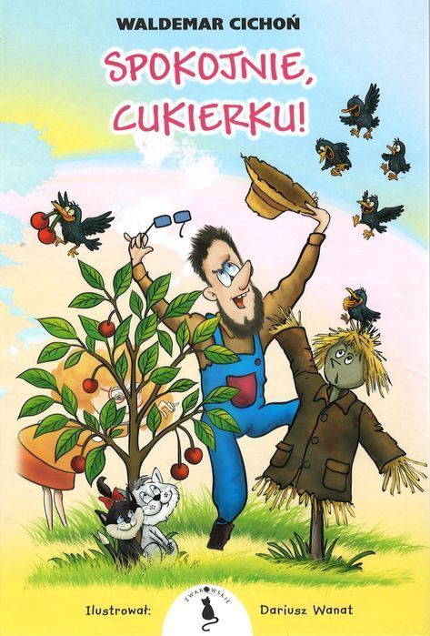 Spokojnie, Cukierku! Waldemar Cichoń