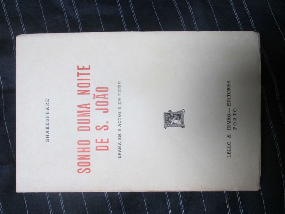 Sonho de uma Noite de S. João, de William Shakespeare;