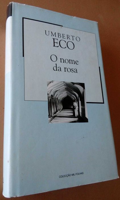 Umberto Eco
O Nome da Rosa