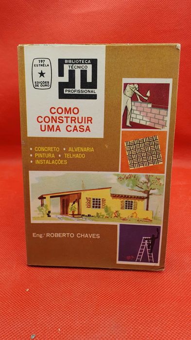 Livro - REF CXC - Roberto Chaves - Como Construir Uma Casa