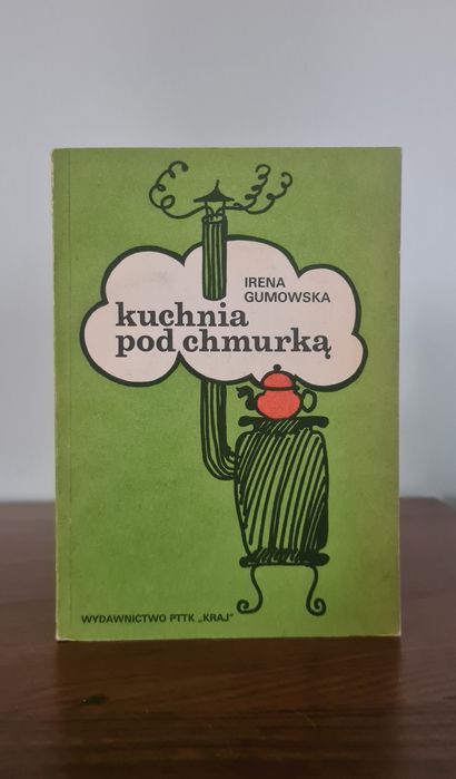 Kuchnia pod chmurką - Irena Gumowska