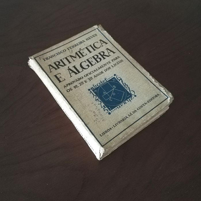 "Aritmética e Álgebra, de Francisco Ferreira Neves, 1946