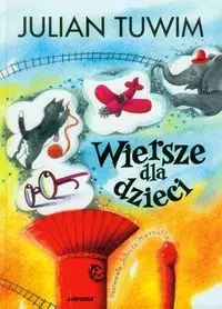 Wiersze Dla Dzieci  Julian Tuwim