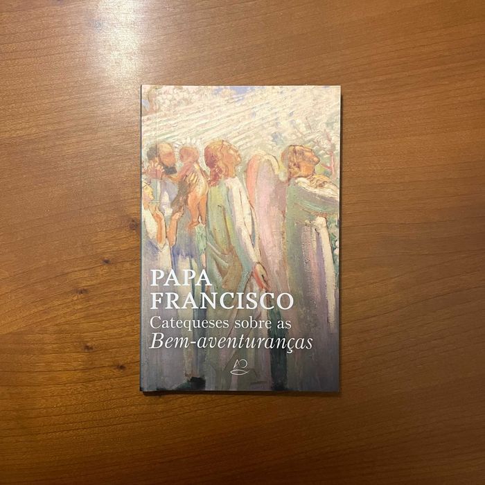 Papa Francisco - Catequeses sobre as Bem-Aventuranças (envio grátis)