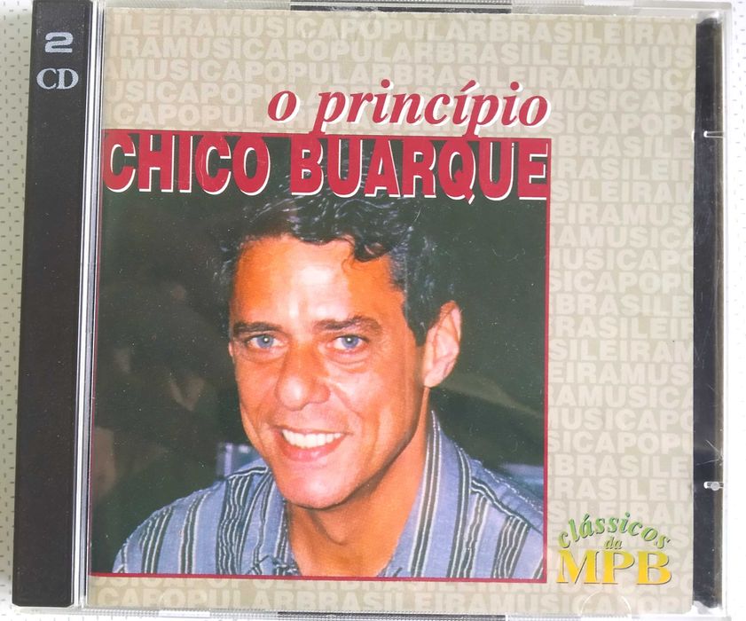 CHICO BUARQUE 
O Princípio