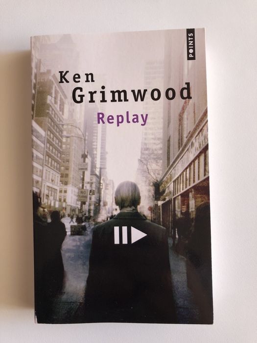 Ken Grimwood - Replay (francês)