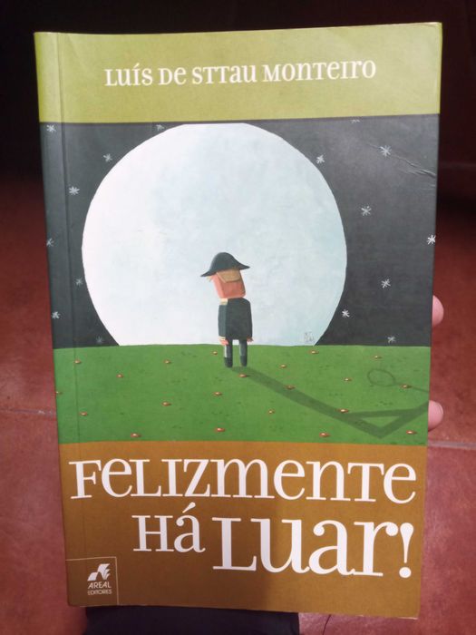 Felizmente Há Luar! - Luís De Sttau Monteiro