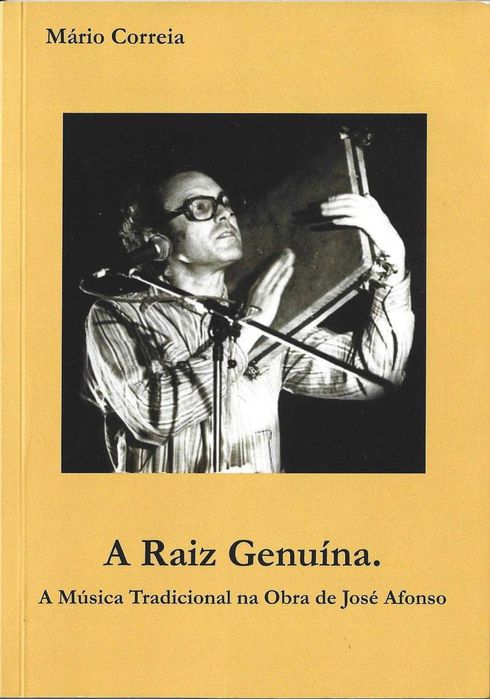 Mário Correia	- - -		A Raiz Genuína - A Música Tradicional .. 	- Livro