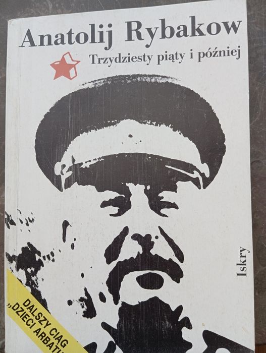Anatolij Rybakow Trzydziesty piąty i później