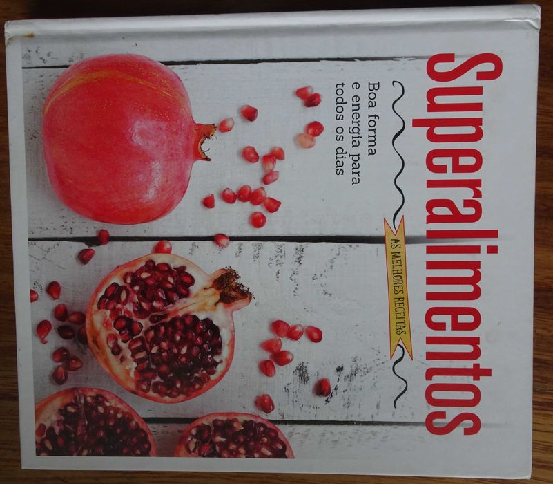 Superalimentos -  (Boa Forma e Energia Para Todos Os Dias)