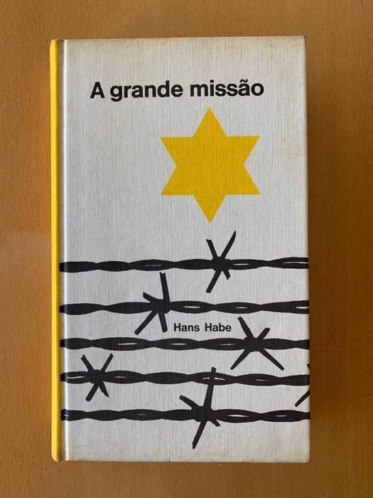 A Grande Missão - Hans Habe