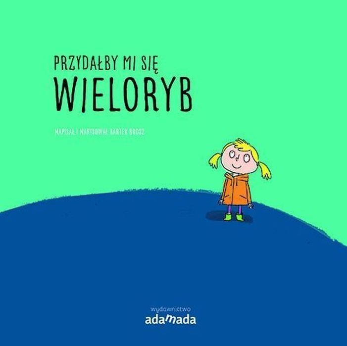 Przydałby Mi Się Wieloryb Adamada