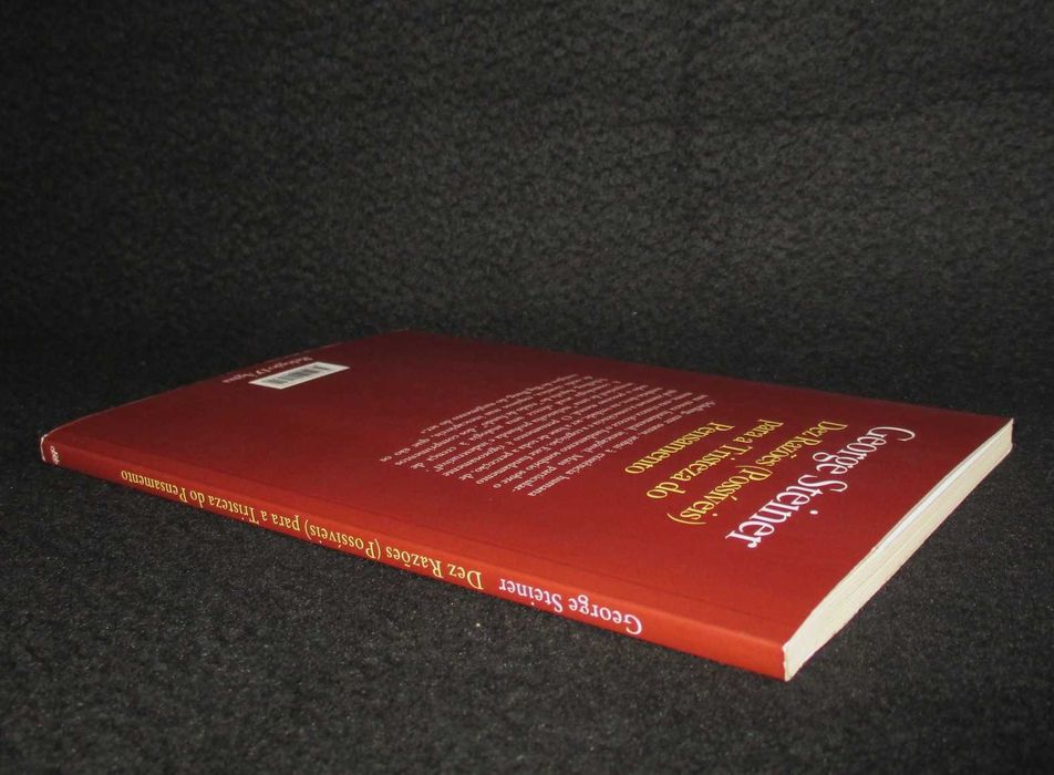 Livro Dez Razões (possíveis) para a tristeza do pensamento George Steiner