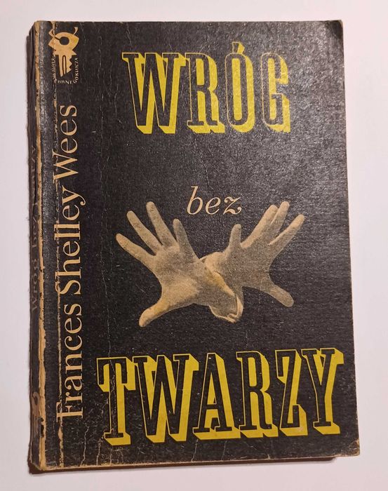 Frances Shelley Wees - Wróg bez twarzy