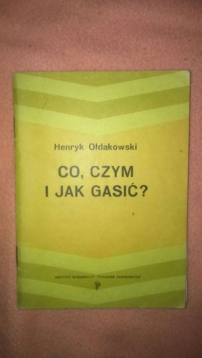 Ksiazka "co i czym gasić"