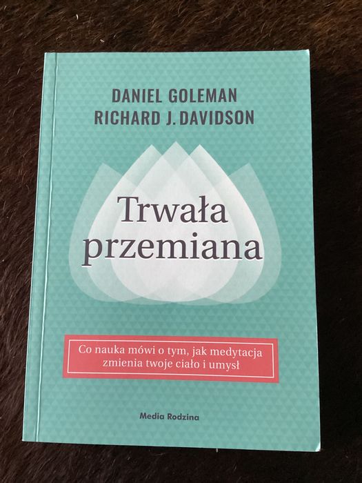 Trwała przemiana.Daniel Goleman
