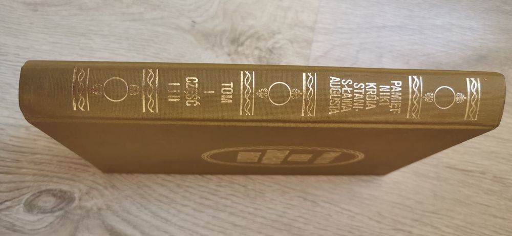 Pamiętniki króla Stanisława Augusta  reprint z 1915 r.