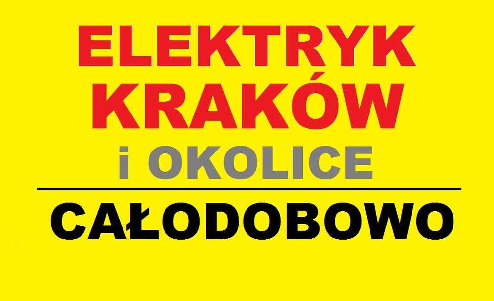 ELEKTRYK KRAKÓW - Usługi Elektryczne - Dojazd 0zł KONKURENCYJNE CENY